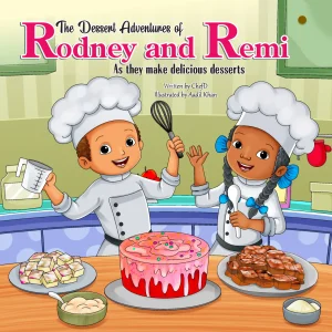 The Dessert Adventure of Rodney and Remi
